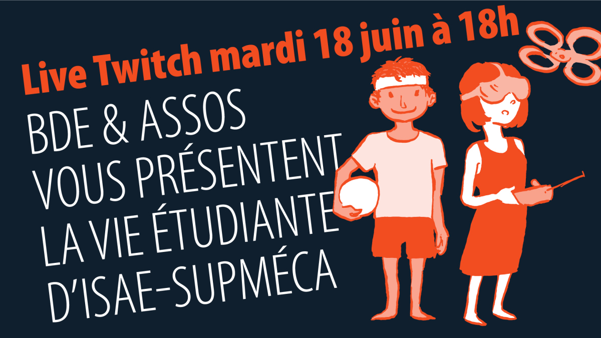 BDE et Associations vous présentent la vie étudiante d'ISAE-Supméca